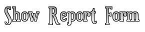 Show Report Form SLShowReport40.png
